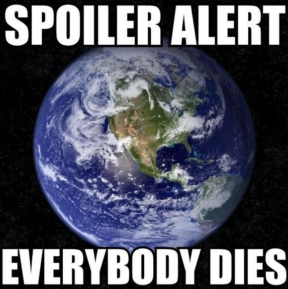 Spoiler alert - everyone dies