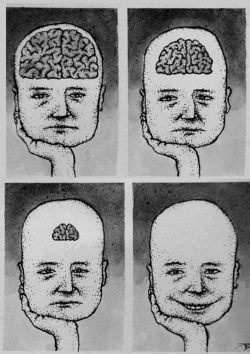 less brain more happiness